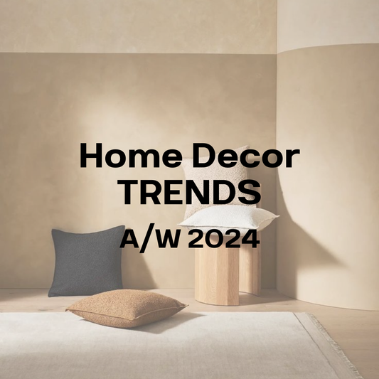 Trends in Home Decor for Autumn/Winter 2024: Part 1